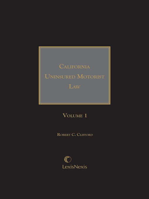 Title details for California Uninsured Motorist Law by Robert C. Clifford - Wait list